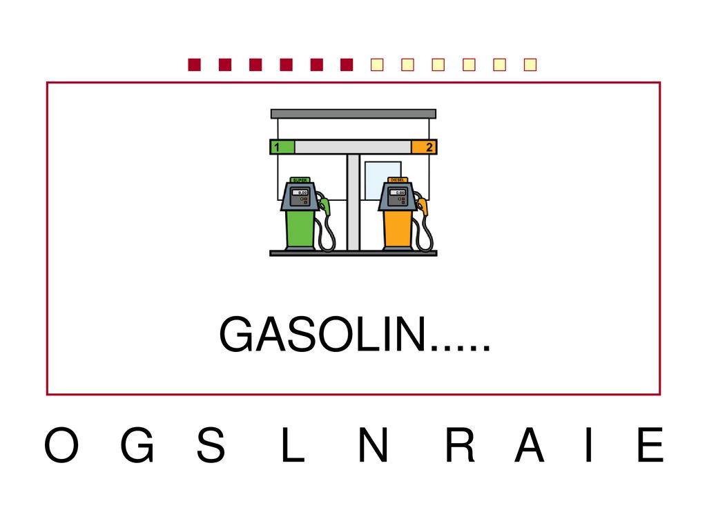 GASOLIN..... O G S L N R A I E