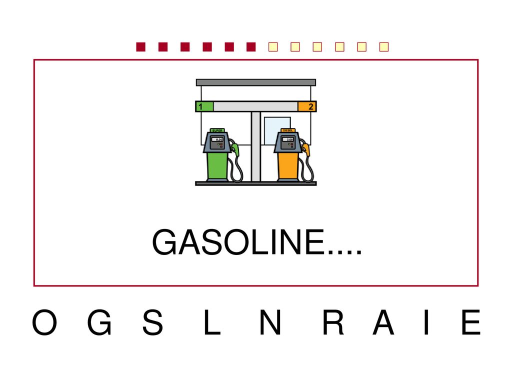 GASOLINE.... O G S L N R A I E