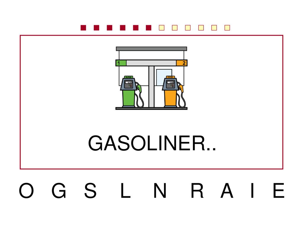 GASOLINER.. O G S L N R A I E