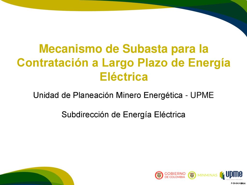Mecanismo de Subasta para la Contratación a Largo Plazo de Energía Eléctrica