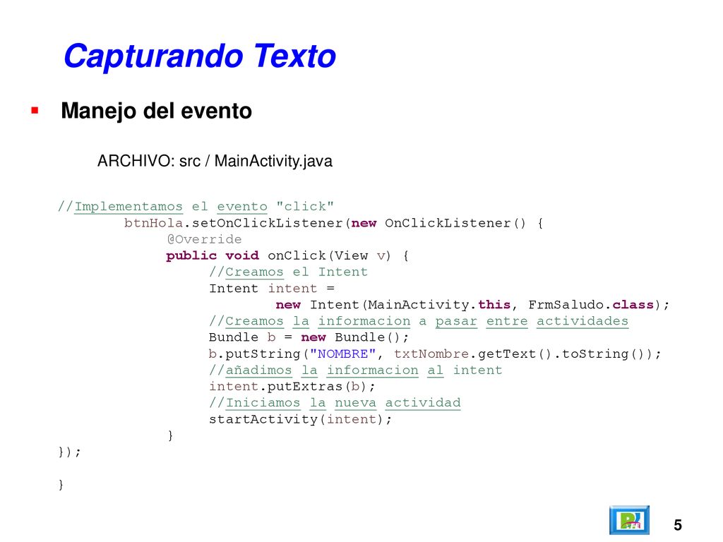 Capturando Texto Manejo del evento ARCHIVO: src / MainActivity.java 5