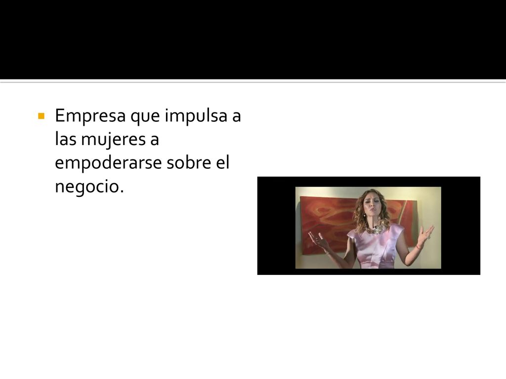 Empresa que impulsa a las mujeres a empoderarse sobre el negocio.