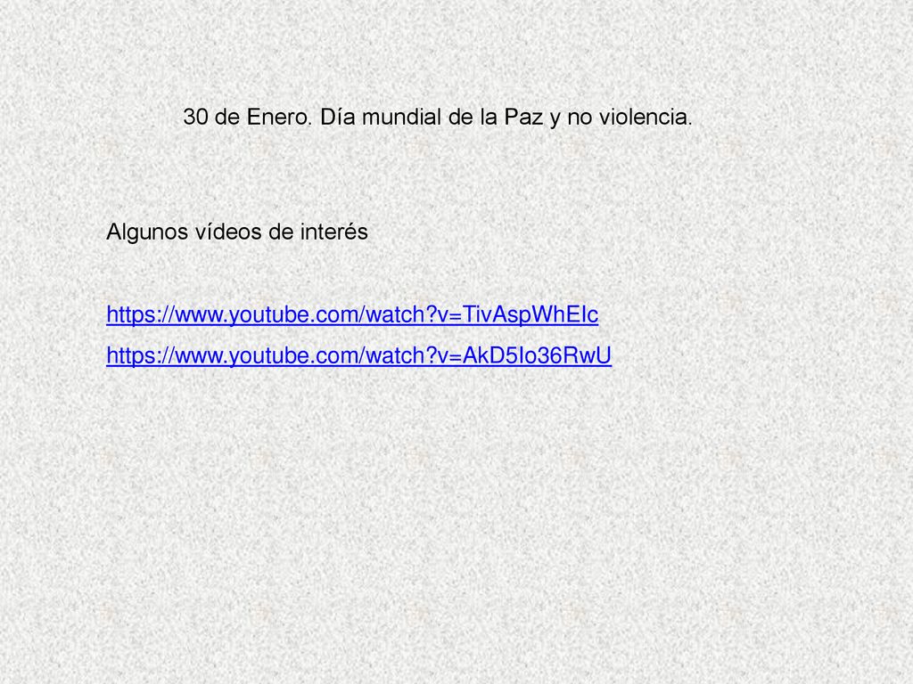 30 de Enero. Día mundial de la Paz y no violencia.