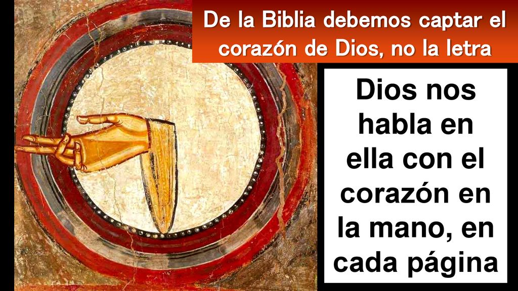 Dios nos habla en ella con el corazón en la mano, en cada página