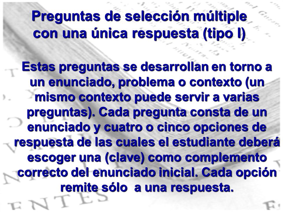 Preguntas de selección múltiple con una única respuesta (tipo I)