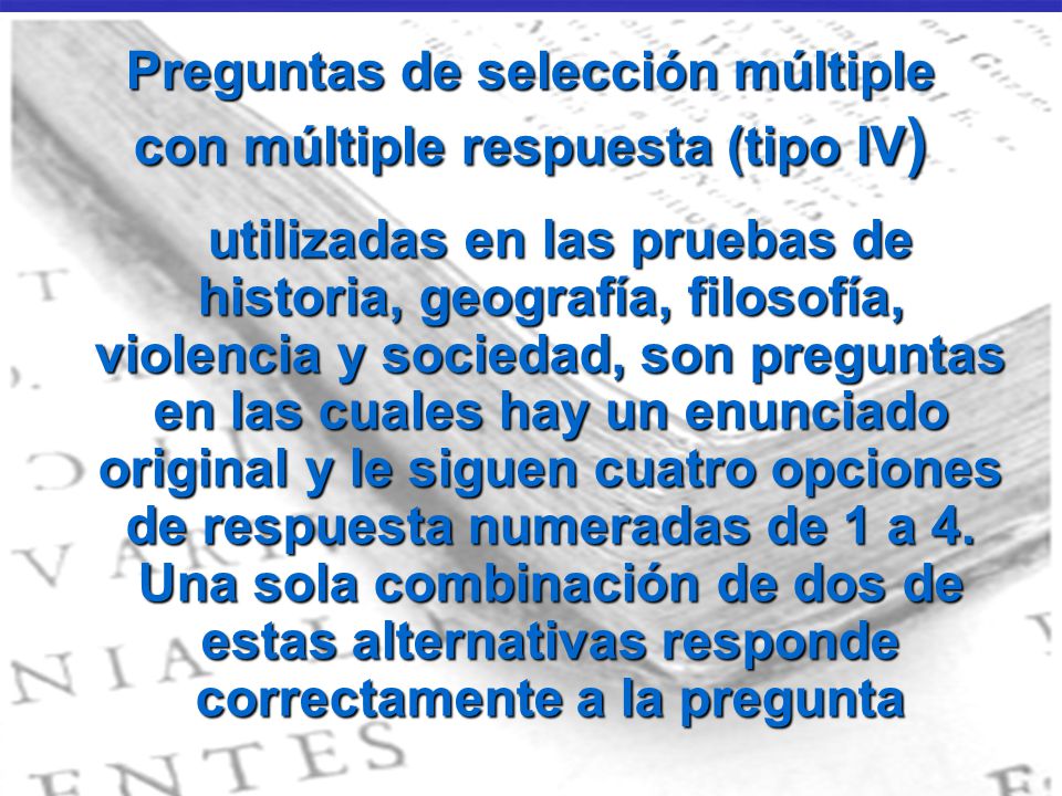 Preguntas de selección múltiple con múltiple respuesta (tipo IV)