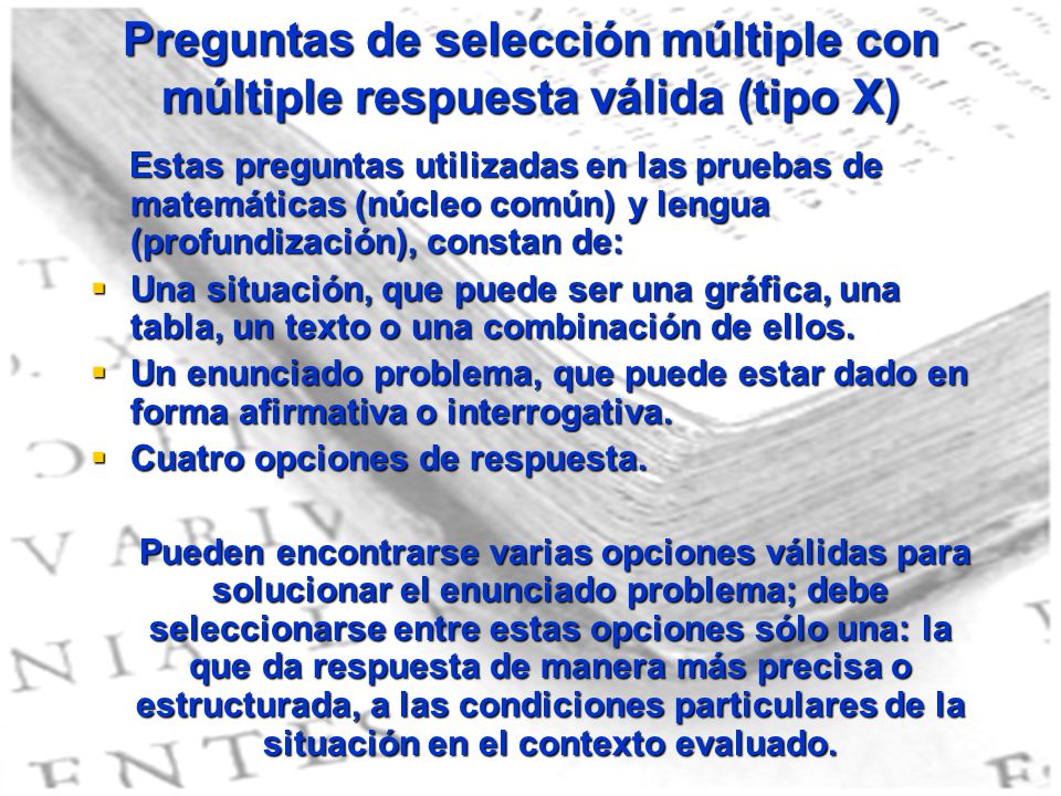 Preguntas de selección múltiple con múltiple respuesta válida (tipo X)