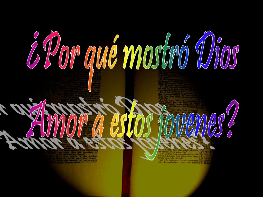 ¿Por qué mostró Dios Amor a estos jovenes