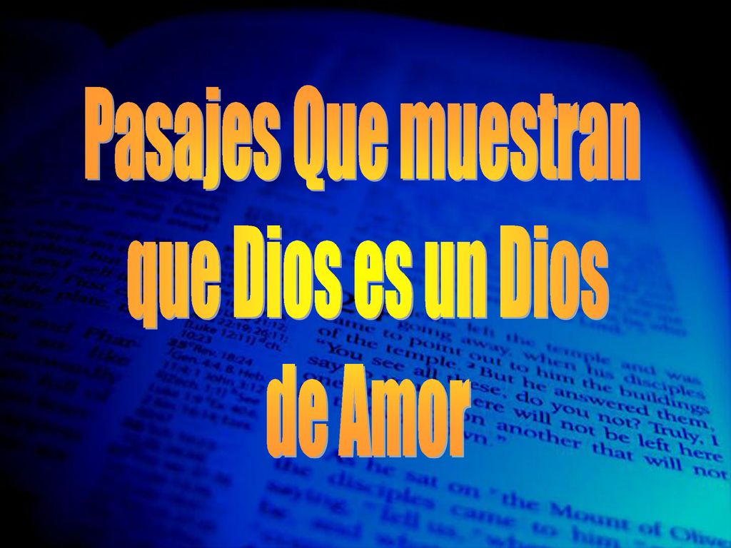 Pasajes Que muestran que Dios es un Dios de Amor