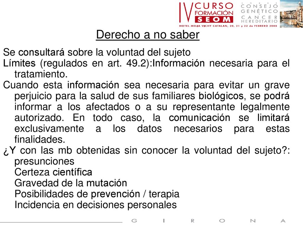 Derecho a no saber Se consultará sobre la voluntad del sujeto
