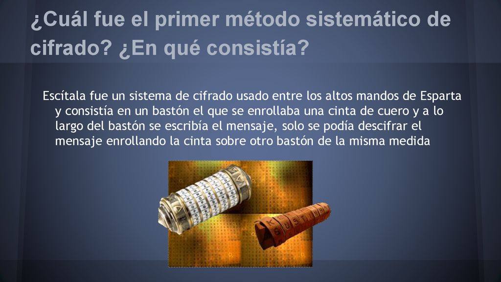 ¿Cuál fue el primer método sistemático de cifrado ¿En qué consistía
