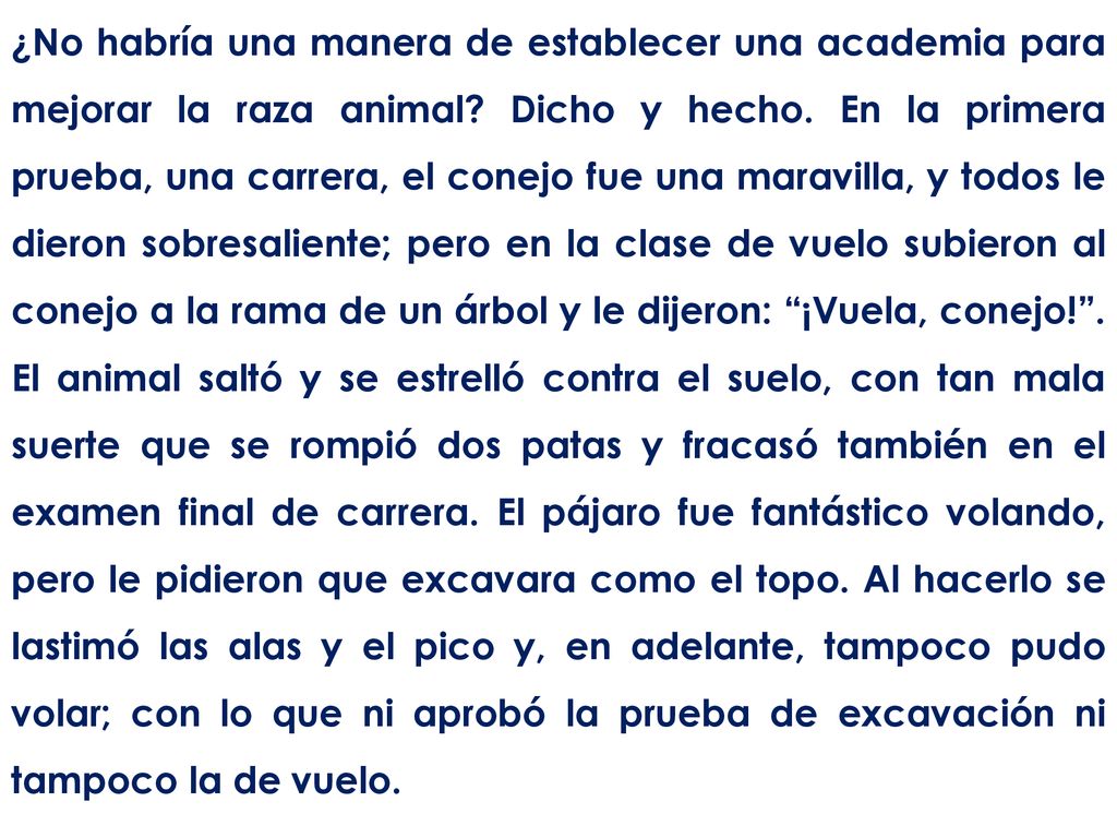¿No habría una manera de establecer una academia para mejorar la raza animal.