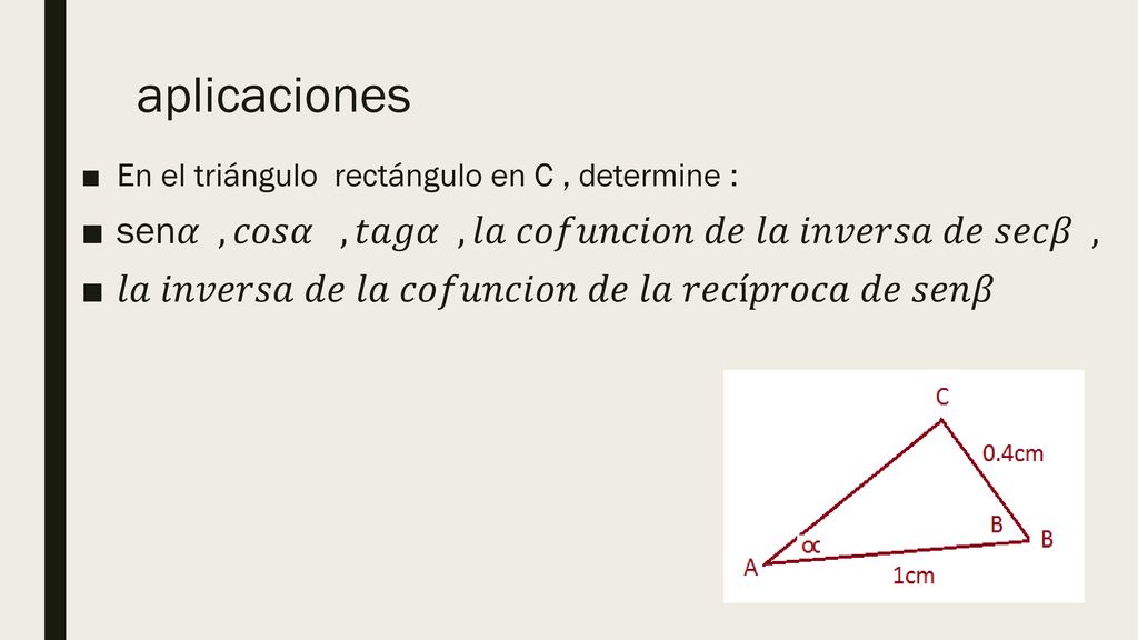 aplicaciones sen𝛼 , 𝑐𝑜𝑠𝛼 , 𝑡𝑎𝑔𝛼 , 𝑙𝑎 𝑐𝑜𝑓𝑢𝑛𝑐𝑖𝑜𝑛 𝑑𝑒 𝑙𝑎 𝑖𝑛𝑣𝑒𝑟𝑠𝑎 𝑑𝑒 𝑠𝑒𝑐𝛽 ,