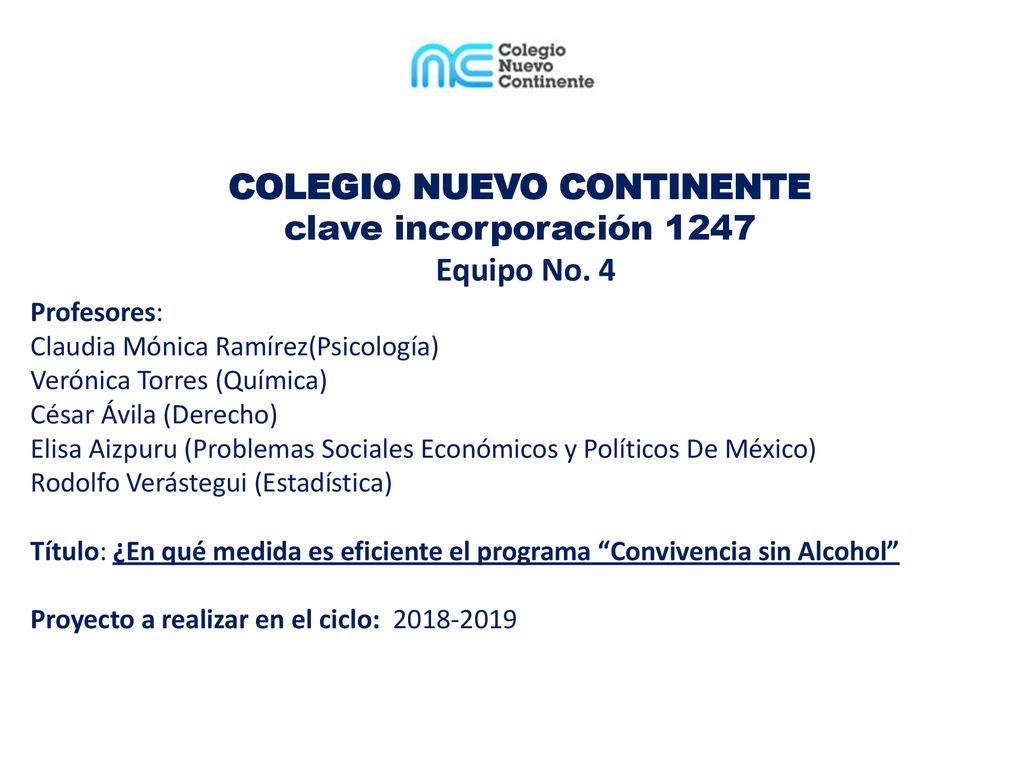 COLEGIO NUEVO CONTINENTE clave incorporación 1247 Equipo No. 4