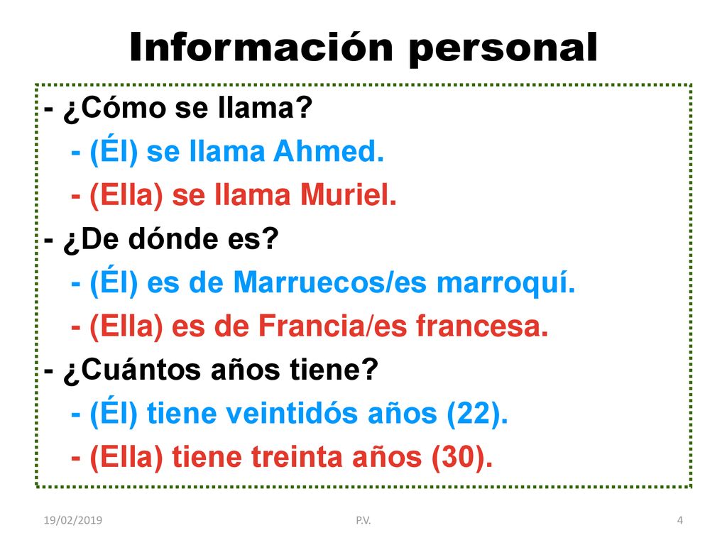 Información personal - ¿Cómo se llama - (Él) se llama Ahmed.