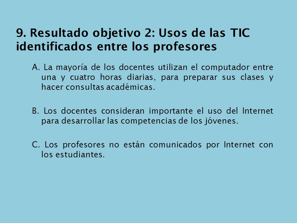 9. Resultado objetivo 2: Usos de las TIC identificados entre los profesores