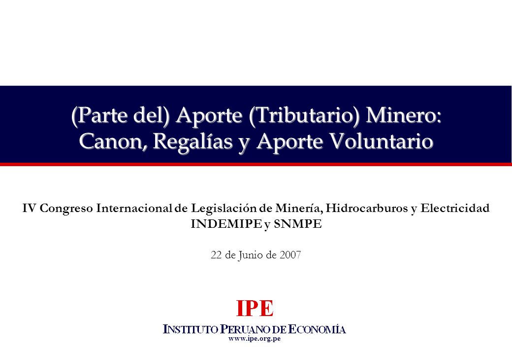 (Parte del) Aporte (Tributario) Minero: Canon, Regalías y Aporte Voluntario