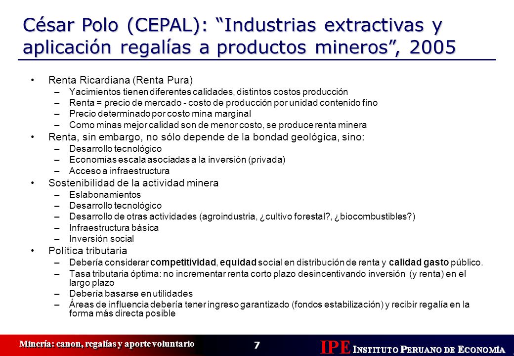 César Polo (CEPAL): Industrias extractivas y aplicación regalías a productos mineros , 2005
