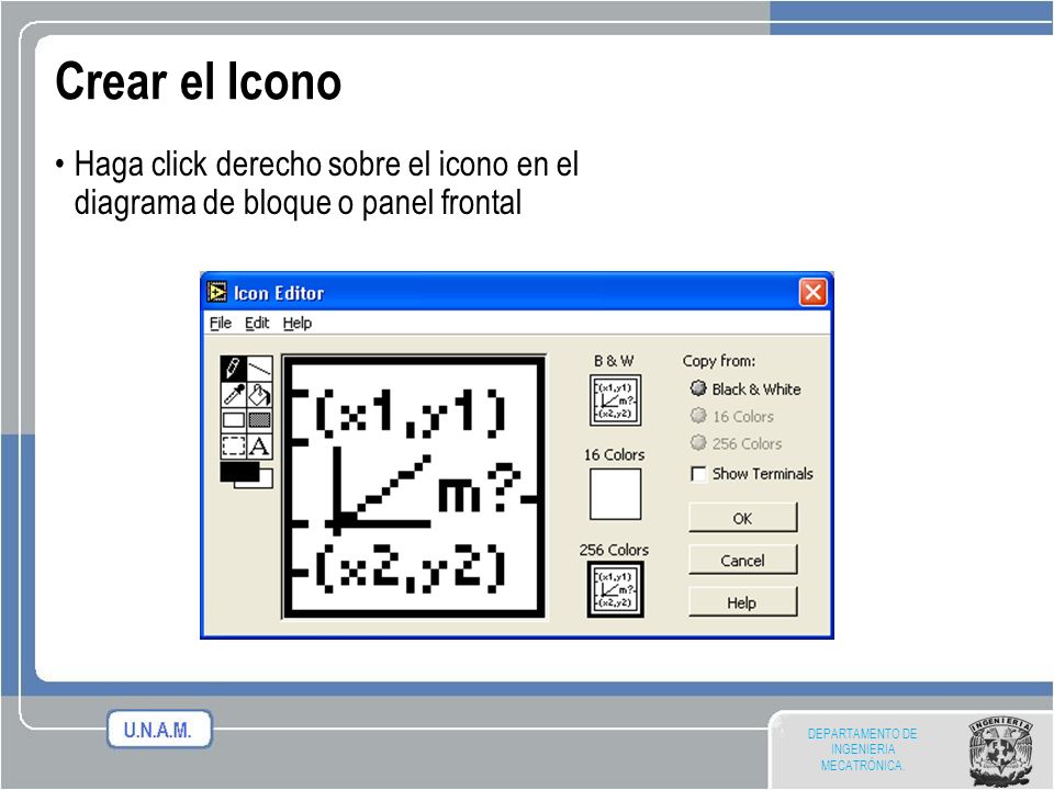 Crear el Icono Haga click derecho sobre el icono en el diagrama de bloque o panel frontal.