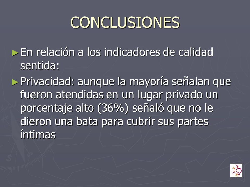 CONCLUSIONES En relación a los indicadores de calidad sentida: