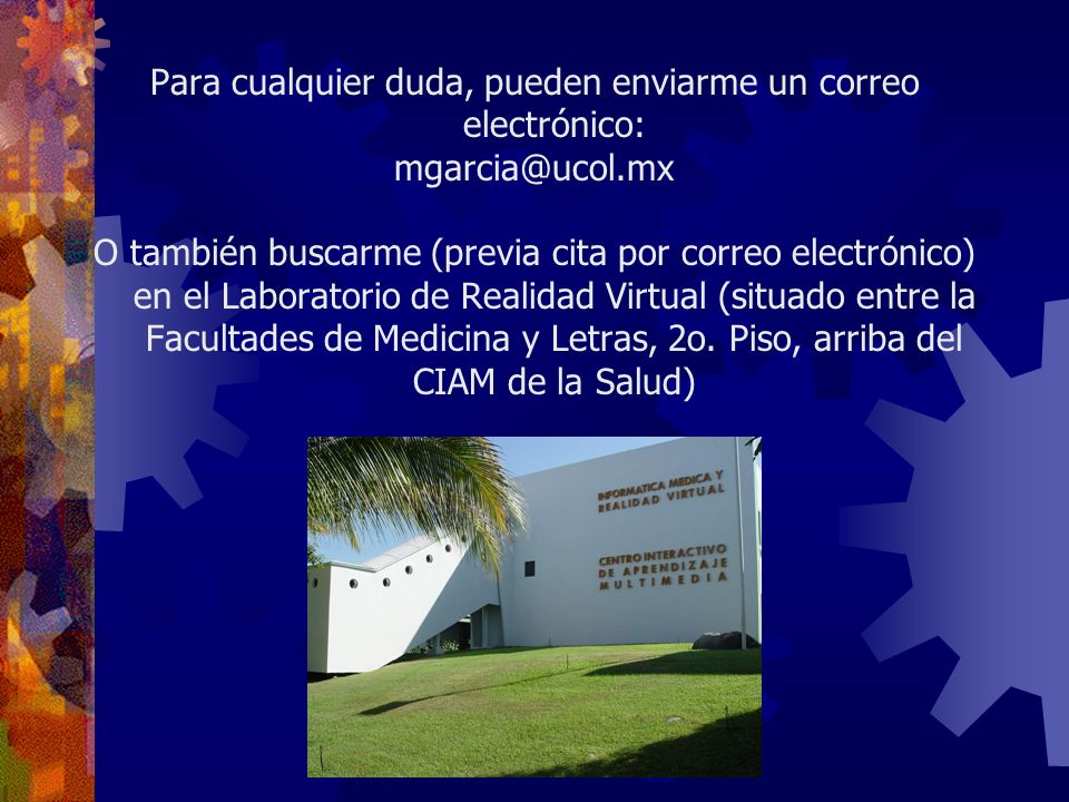 Para cualquier duda, pueden enviarme un correo electrónico:
