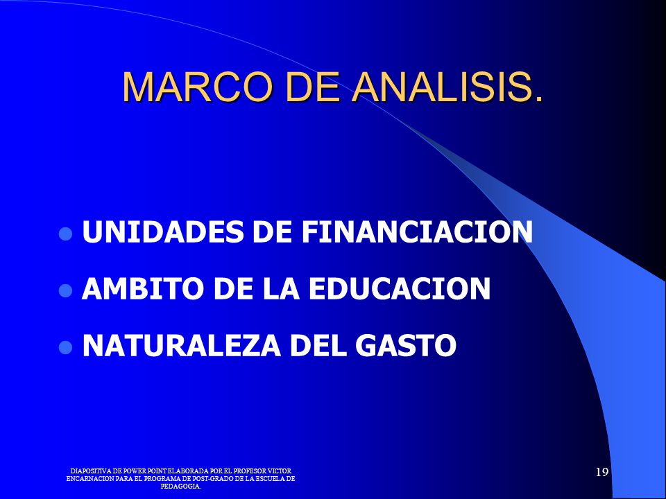 MARCO DE ANALISIS. UNIDADES DE FINANCIACION AMBITO DE LA EDUCACION