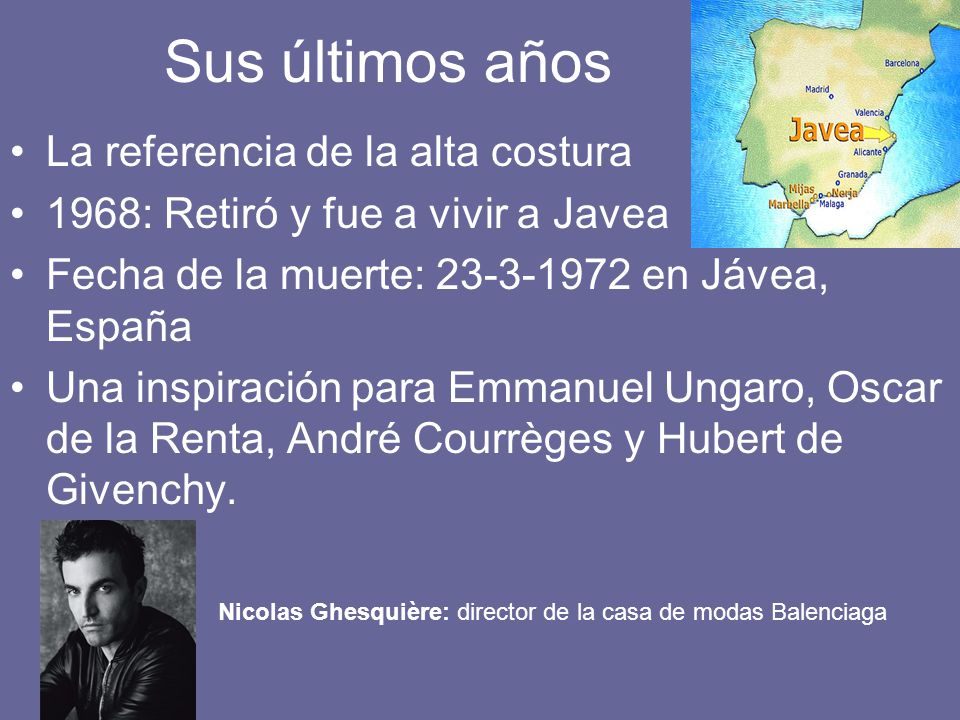 Sus últimos años La referencia de la alta costura