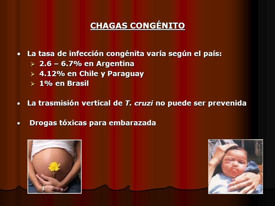 CHAGAS CONGÉNITO La tasa de infección congénita varía según el país: