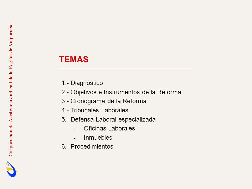 TEMAS 1.- Diagnóstico 2.- Objetivos e Instrumentos de la Reforma