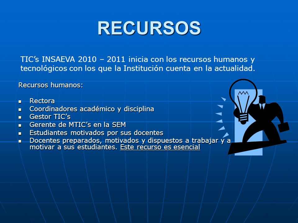 RECURSOS TIC’s INSAEVA 2010 – 2011 inicia con los recursos humanos y tecnológicos con los que la Institución cuenta en la actualidad.