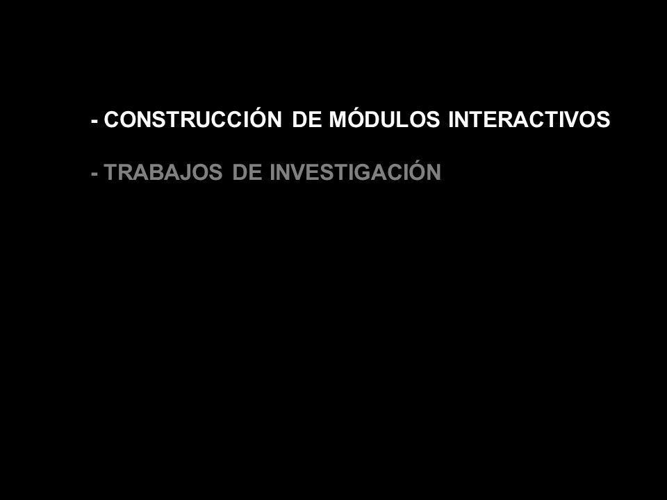 - CONSTRUCCIÓN DE MÓDULOS INTERACTIVOS