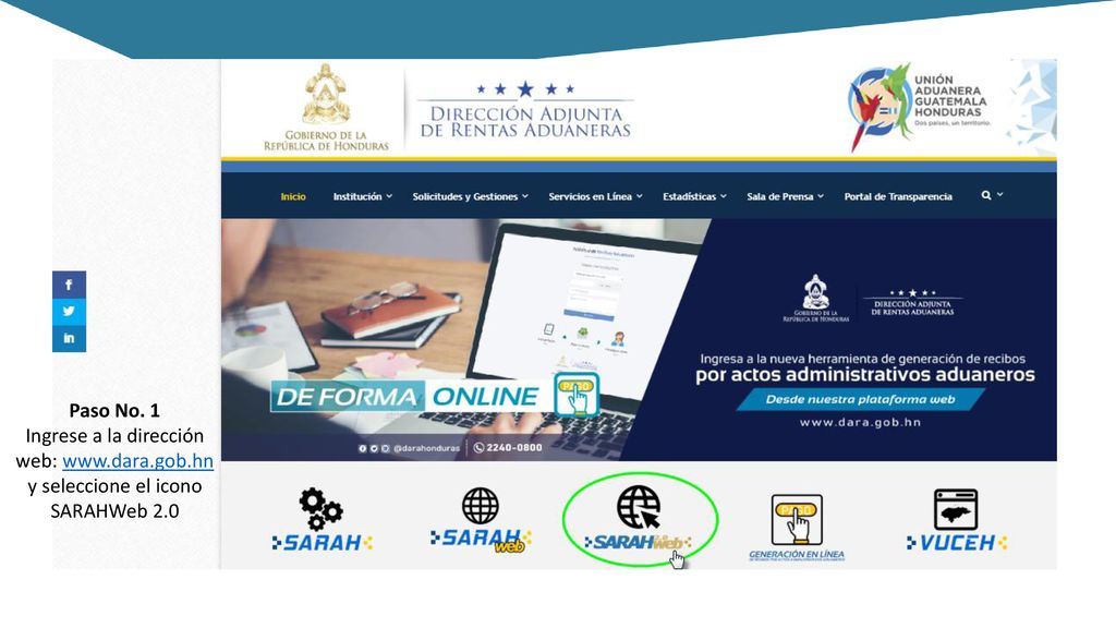 Paso No. 1 Ingrese a la dirección web:   y seleccione el icono SARAHWeb 2.0