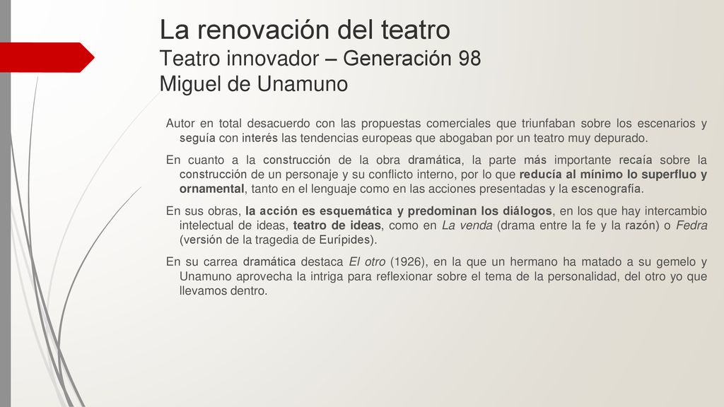 La renovación del teatro Teatro innovador – Generación 98 Miguel de Unamuno