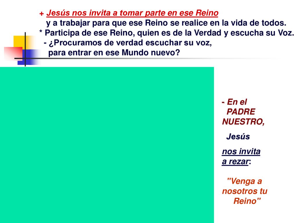 + Jesús nos invita a tomar parte en ese Reino