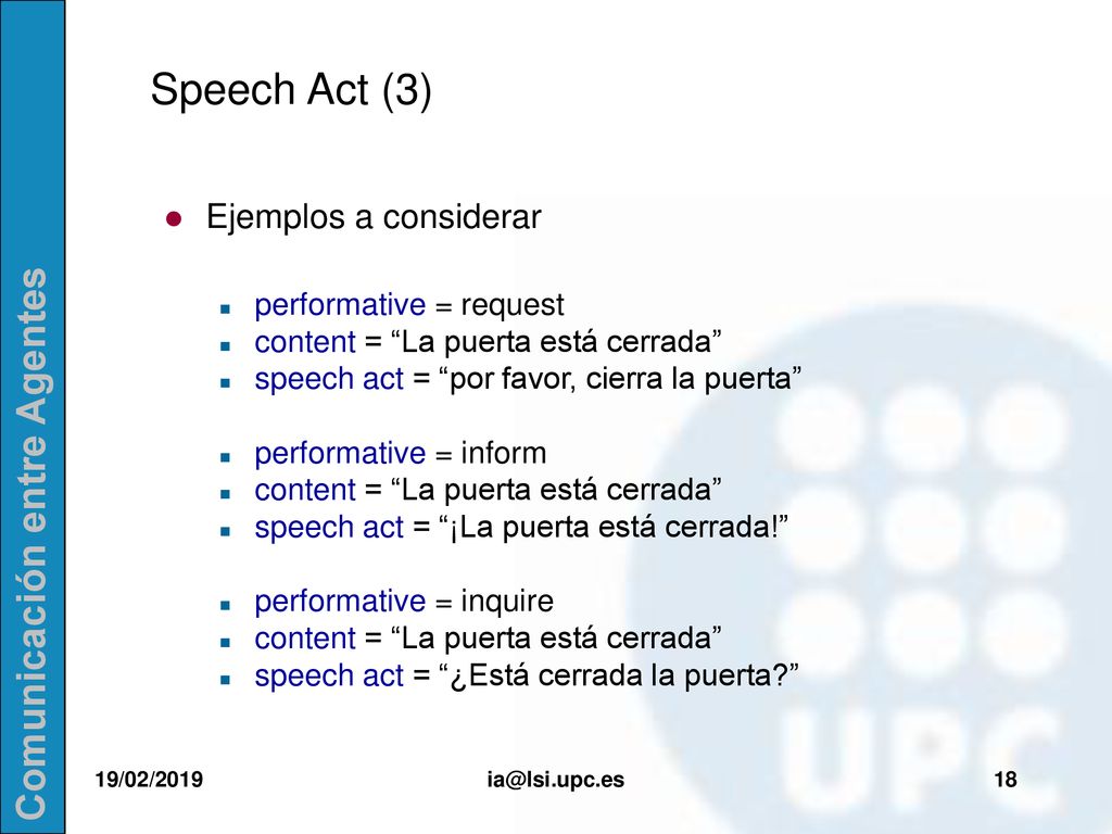 Speech Act (3) Ejemplos a considerar performative = request