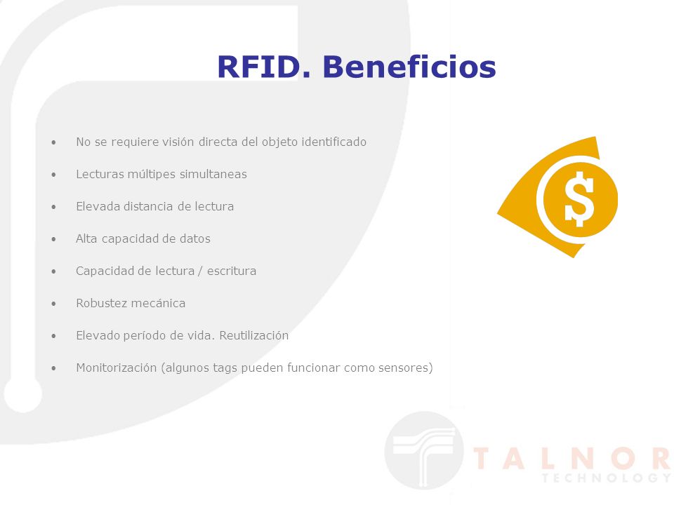 RFID. Beneficios No se requiere visión directa del objeto identificado