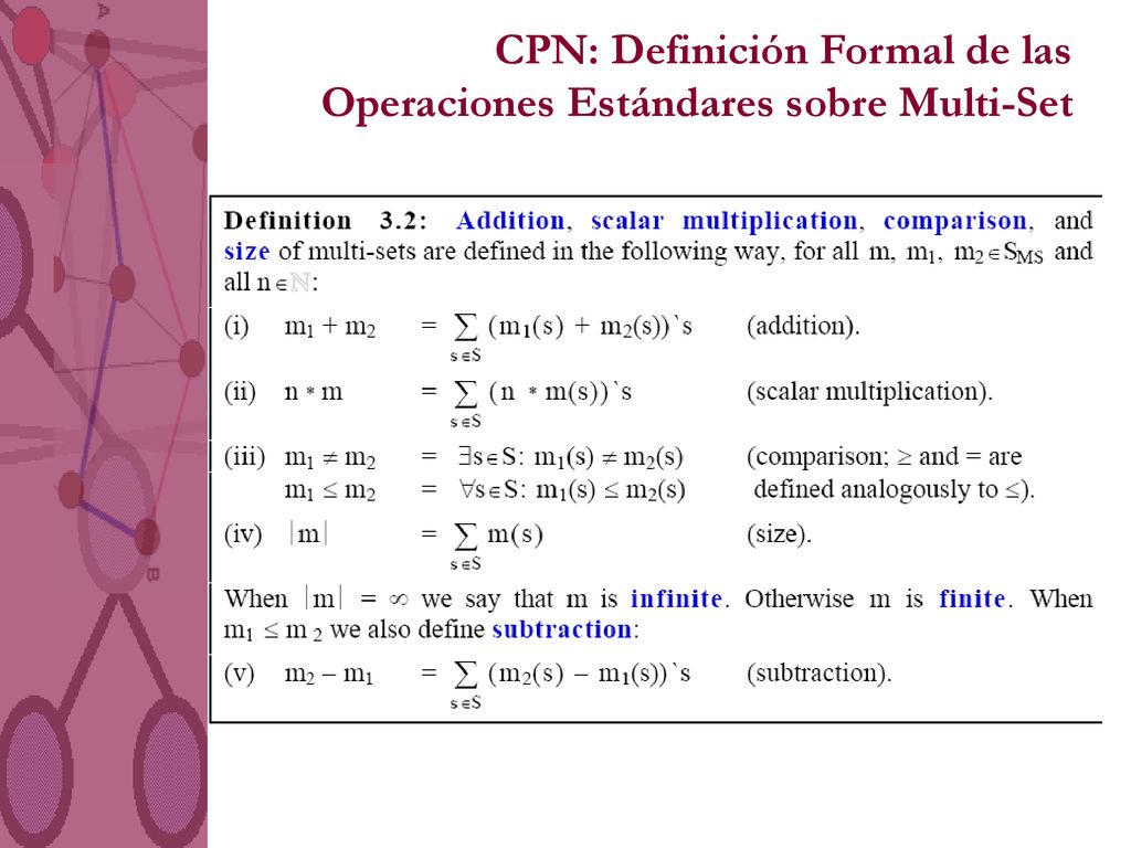 CPN: Definición Formal de las Operaciones Estándares sobre Multi-Set