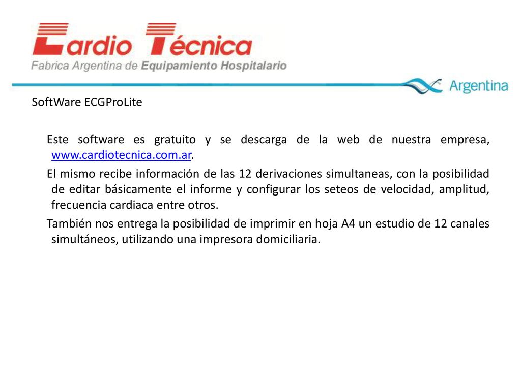 SoftWare ECGProLite Este software es gratuito y se descarga de la web de nuestra empresa,
