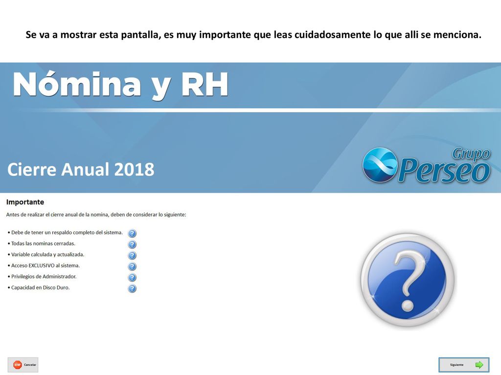 Se va a mostrar esta pantalla, es muy importante que leas cuidadosamente lo que alli se menciona.
