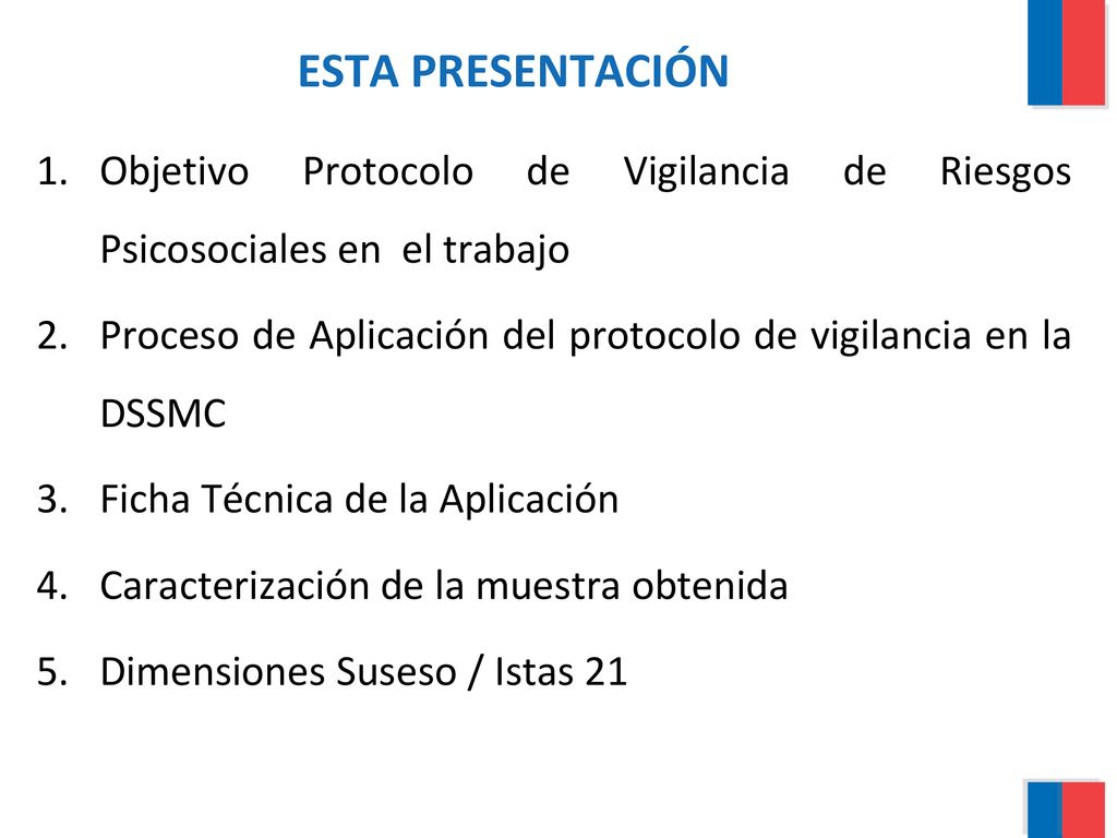 ESTA PRESENTACIÓN Objetivo Protocolo de Vigilancia de Riesgos Psicosociales en el trabajo.