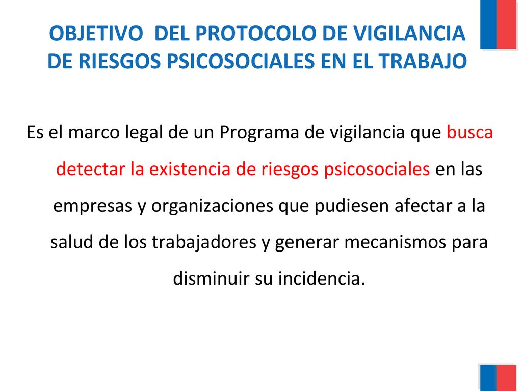 OBJETIVO DEL PROTOCOLO DE VIGILANCIA DE RIESGOS PSICOSOCIALES EN EL TRABAJO