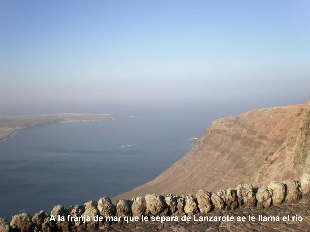 A la franja de mar que le separa de Lanzarote se le llama el río