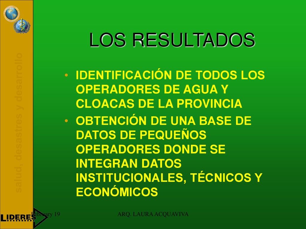 LOS RESULTADOS IDENTIFICACIÓN DE TODOS LOS OPERADORES DE AGUA Y CLOACAS DE LA PROVINCIA.