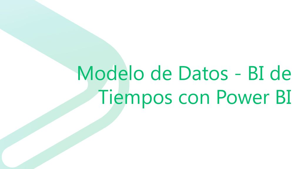 Modelo de Datos - BI de Tiempos con Power BI