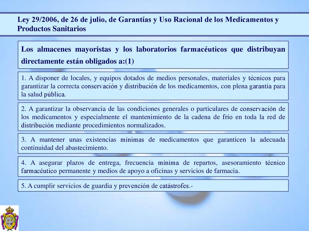 Ley 29/2006, de 26 de julio, de Garantías y Uso Racional de los Medicamentos y Productos Sanitarios