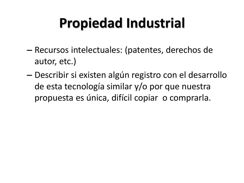 Propiedad Industrial Recursos intelectuales: (patentes, derechos de autor, etc.)