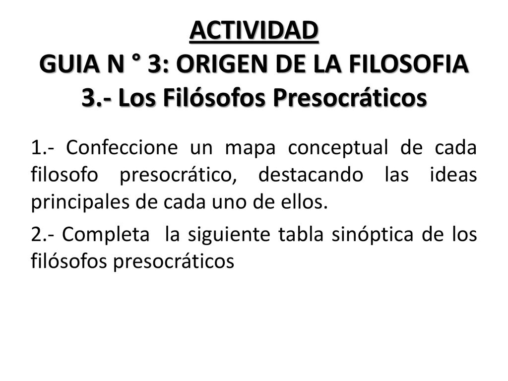 ACTIVIDAD GUIA N ° 3: ORIGEN DE LA FILOSOFIA 3