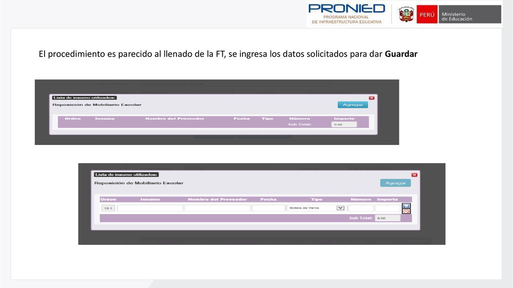 El procedimiento es parecido al llenado de la FT, se ingresa los datos solicitados para dar Guardar