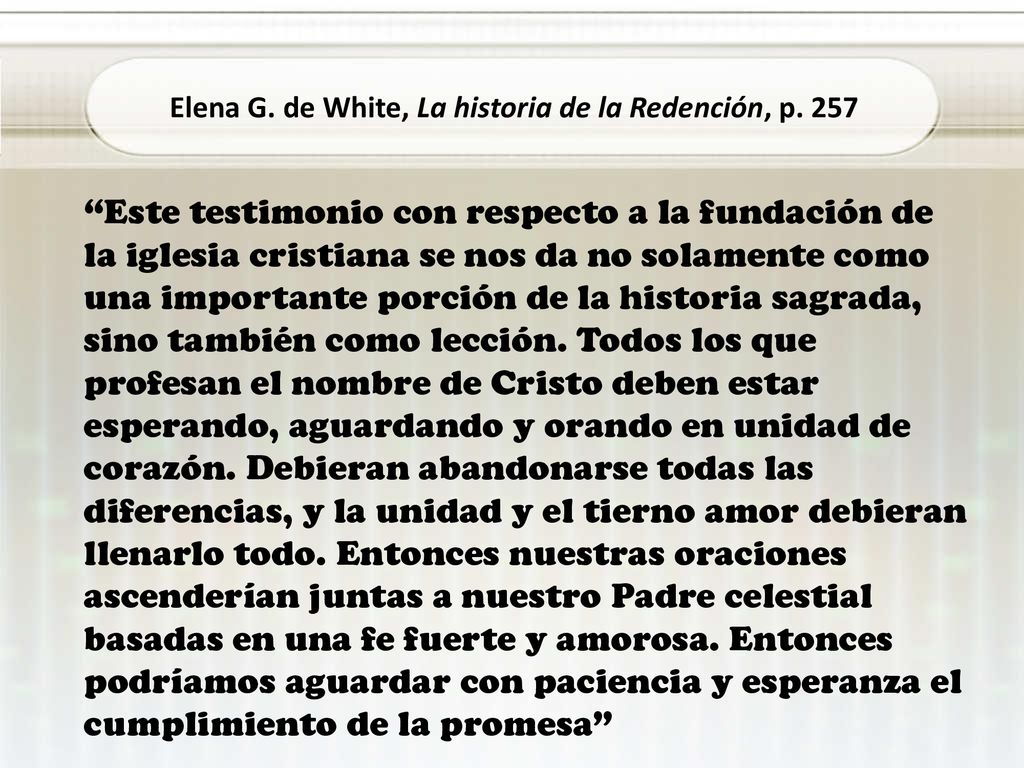 Elena G. de White, La historia de la Redención, p. 257