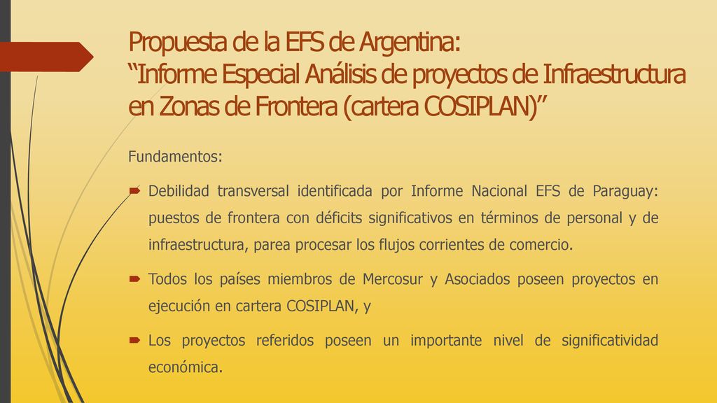 Propuesta de la EFS de Argentina: Informe Especial Análisis de proyectos de Infraestructura en Zonas de Frontera (cartera COSIPLAN)